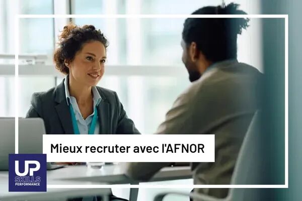 Mieux recruter avec l'AFNOR
